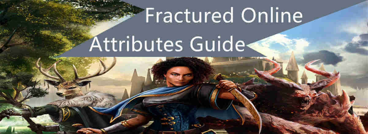 fractured-online-attributes-guide